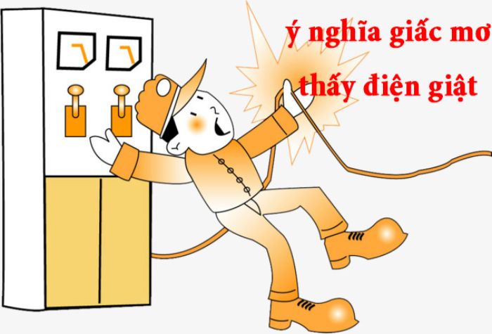 mo-bi-dien-giat-danh-con-gi-4-1 Mơ thấy bị điện giật cháy hết đồ đạc trong nhà